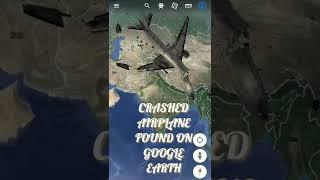 Crashed Airplane FoundIn Google Map|Google Map Secrets|