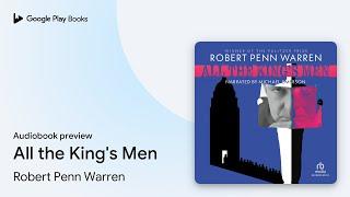 All the King's Men by Robert Penn Warren · Audiobook preview