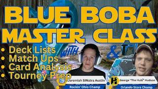 Blue Boba Master Class - /w Store Champs Jeremiah "Sinatra" Austin & George "The Hulk" Hudson -SW:U