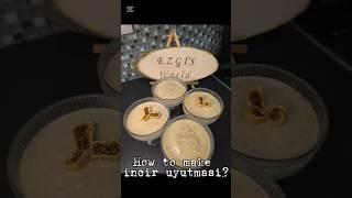 How to make incir uyutmasi? #shorts #shortvideo #incir #figue #dessert #milk #fyp #sütlütatlı #food