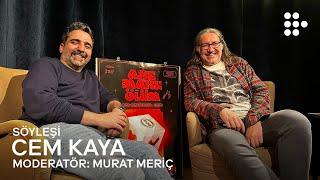 Cem Kaya ve Murat Meriç ile AŞK, MARK VE ÖLÜM üzerine | Söyleşi | MUBI