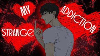 He Tian「MMV」– My Strange Addiction