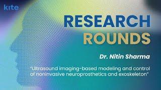 KITE Research Rounds: Dr. Nitin Sharma