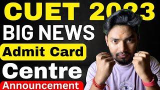 CUET 2023 Admit Card/Centre Announced  Breaking News Today