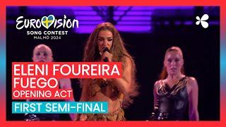 Eleni Foureira - Fuego (LIVE) | Cyprus  | First Semi-Final | Opening Act | Eurovision 2024