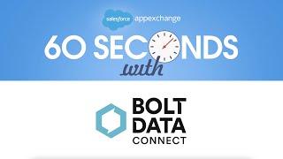 Salesforce 60 Seconds with Bolt Data Connect