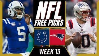 NFL Week 13 Picks | COLTS vs. PATRIOTS Free Picks Today | NFL Week 13 Predictions