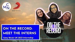 On The Record: How did you get that internship with Sony Music UK