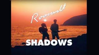 Roosevelt - Shadows (Official Video)