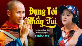 Đụng Tới Thầy Tui Là Quay Xe Liền, Hát Về Thầy Minh Tuệ Mới Nhất - Thảo My | Giọng Ca Tỏa Sáng