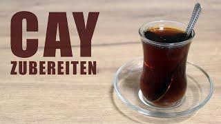 Cay kochen - Cay zubereiten - Wie macht man cay