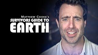 Survivors Guide to Earth: Welcome!