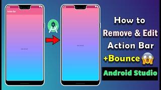 How to Remove & hide and Edit Action Bar in Android Studio- Android Studio Tutorial- In Hindi & Urdu