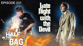 Half in the Bag: Late Night with the Devil