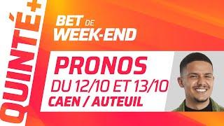 PRONOSTICS QUINTÉ+ DU 12 ET 13 OCTOBRE 2024 : Bet de Week-End