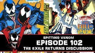 The Venom Vlog - Episode 102: The Exile Returns Discussion