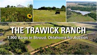 The Trawick Ranch - 1,900-Acre Central Oklahoma Ranch FOR AUCTION