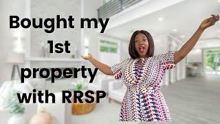 How I Bought My First Property with RRSP First Time Home Buyer's Plan