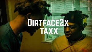 Dirtface2x - Taxx (Official Music Video)