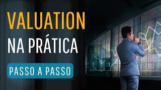 Aula de VALUATION na prática - Passo a Passo Completo!