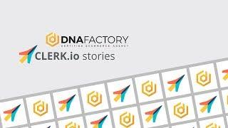 Clerk.io stories: DNAFactory