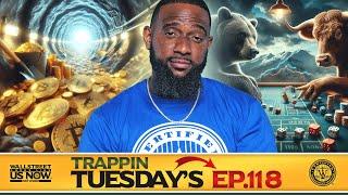 Wealth Access | Wallstreet Trapper (Episode 118) Trappin Tuesday's