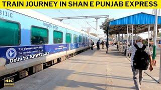 Complete Train Journey From New Delhi To Amritsar: Shan-e-Punjab Express (Train No. 12497)