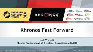 Khronos Fast Forward at SIGGRAPH Asia 2024