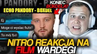 NITRO REAKCJA NA FILM WARDĘGI *KONIEC BOXDELA?*