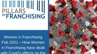 Women in Franchising February 2021 – How Women in Franchising have dealt with Covid’s effects on the