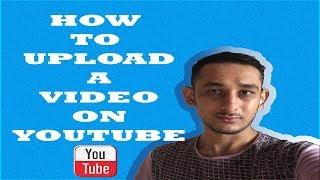 YouTube! How To Upload A Video On Youtube | Hammad Khatri
