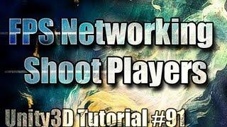 Unity3D Tutorial #91 [ FPS Networking Shoot & Kill Players ][ Free Script Included ]