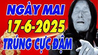 Tử Vi 17/6/2025 , Những Con Giáp Này Chuẩn Bị Đón Nhận Vận May Lớn , Tiền Bạc Đổ Về Như Thác Lũ
