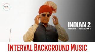 Indian 2 BGMs - Interval BGM | ZagaZaga + Paara Song Mix BGM | Anirudh BGMs