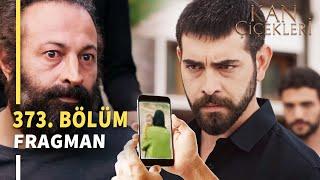 Kan Çiçekleri 373. Bölüm Fragmanı «Çınar Senin Oğlun Baran» Vendetta Episode 373 Promo