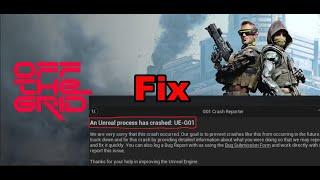 How To Fix Off The Grid Error An Unreal Process Has Crashed UE G01