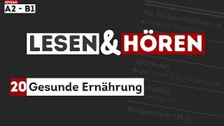 #210 Gesunde Ernährung | Deutsch lernen durch Hören | Hörverstehen A2-B1 - Zum Lesen & Hören - DldH