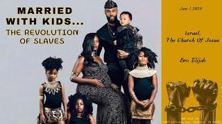 MARRIED WITH KIDS...THE REVOLUTION OF SLAVES