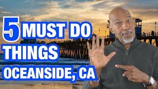 Top 5 Things to do in Oceanside