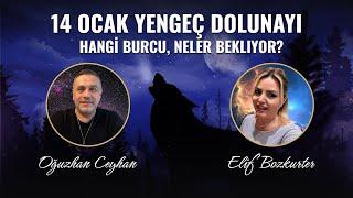 14 Ocak Yengeç Dolunayı: Duyguların Derinleştiği Anlar - Oğuzhan Ceyhan ve Elif Bozkurter