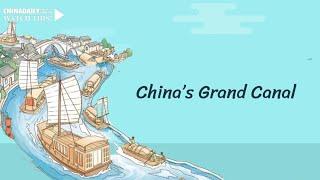 China's Grand Canal: World's oldest and longest manmade waterway