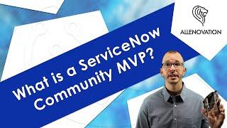 Learn How to Become a ServiceNow Community MVP
