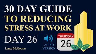 Reduce Toxic Load At Work And At Home (Day 26)