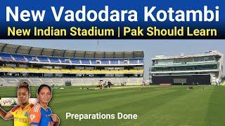 Brand New Vadodara Stadium Kotambi Ready | IND vs WI Women Odi Series Preparations Done