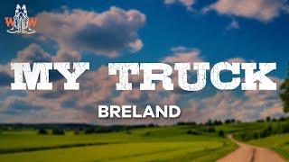 breland - my truck (lyrics)