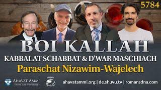 Boi Kallah Schabbatabend-Übertragung Paraschat Nizawim-Wajelech