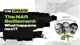 The Update Webinar: The NAR Settlement: What Happens Next?