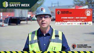 Cleveland Construction's Closing Message for #SafetyWeek2023