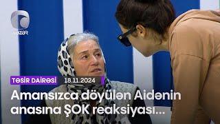 Amansızca döyülən Aidənin anasına ŞOK reaksiyası...