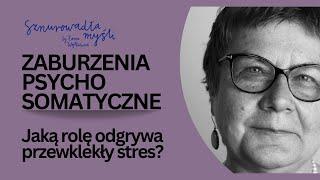 Zaburzenia psychosomatyczne – relacja psychika-ciało | Katarzyna Schier | Sznurowadła myśli #79